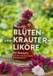Mobile Preview: Blütenliköre & Kräuterliköre Ulmer Verlag - Likörherstellung 50 Rezepte Kräuter